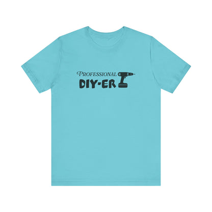 Professional DIY-er T Shirt