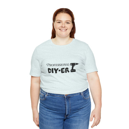Professional DIY-er T Shirt