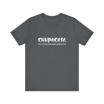 Chupacasa T Shirt