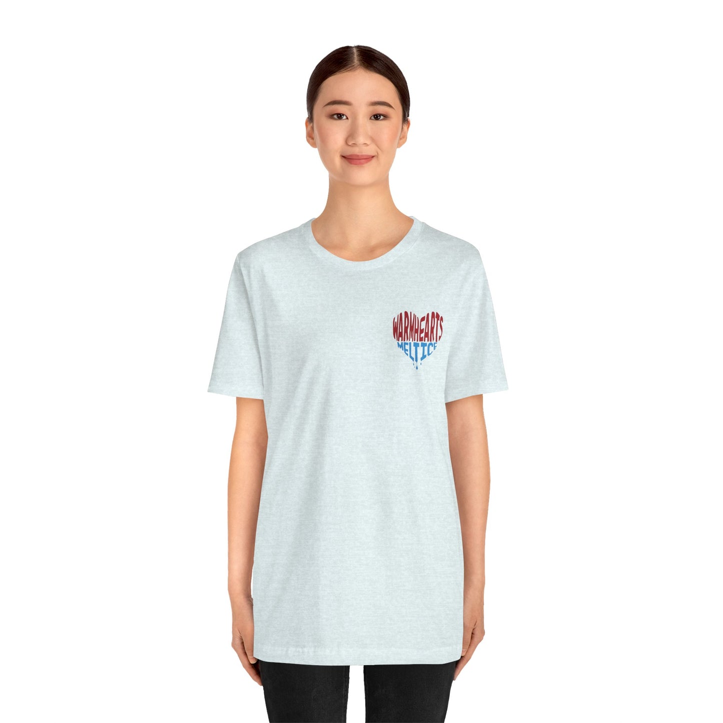 Warm Hearts Melt Ice T Shirt (pocket design)