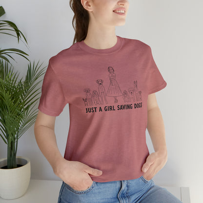 Just a Girl Saving Dogs Sketch T Shirt