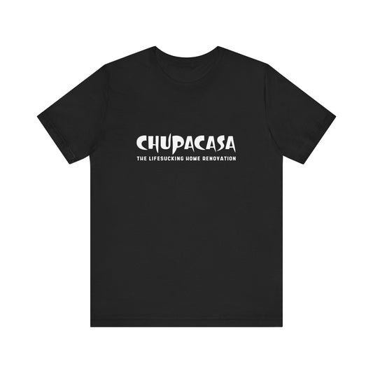 Chupacasa T Shirt