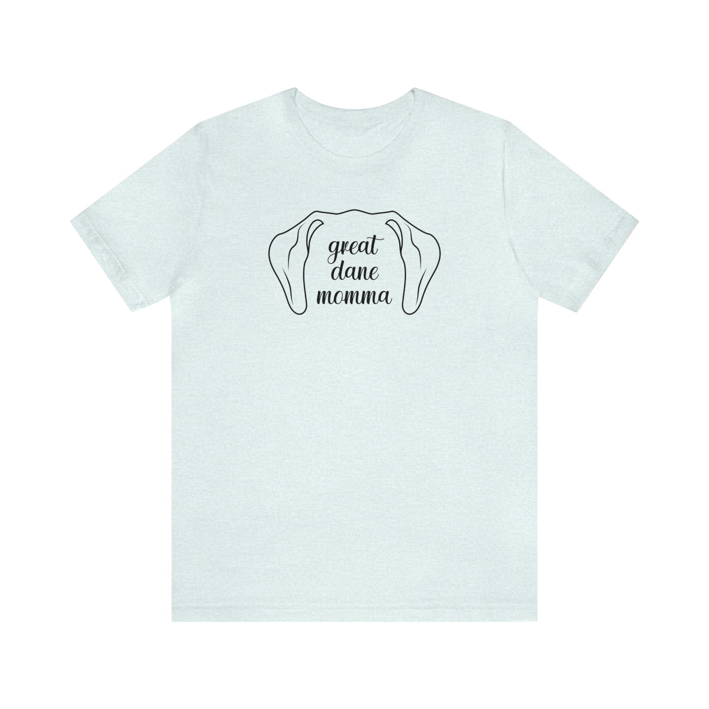 Great Dane Momma Ears T Shirt