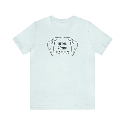 Great Dane Momma Ears T Shirt