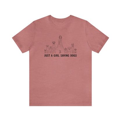 Just a Girl Saving Dogs Sketch T Shirt