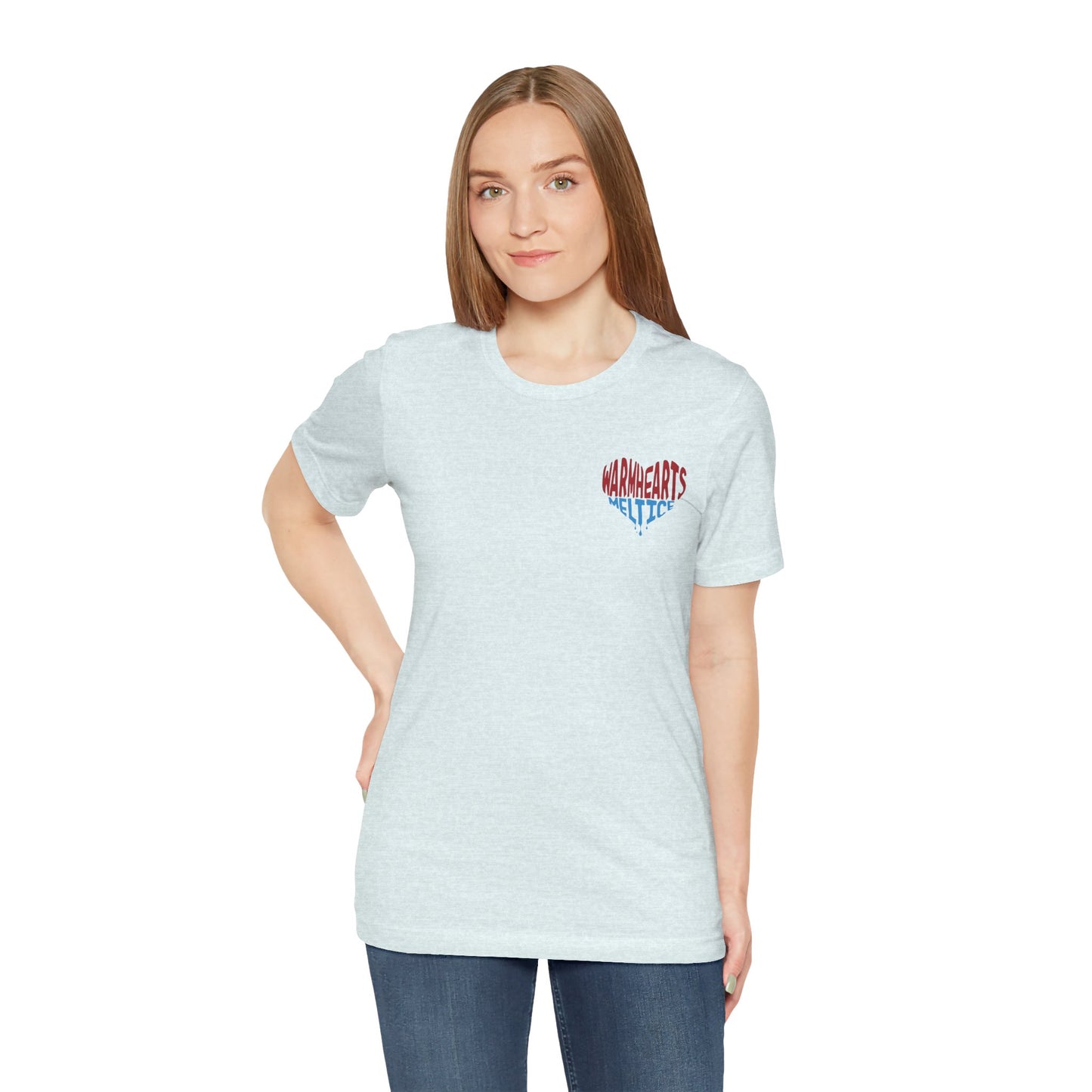 Warm Hearts Melt Ice T Shirt (pocket design)