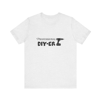 Professional DIY-er T Shirt
