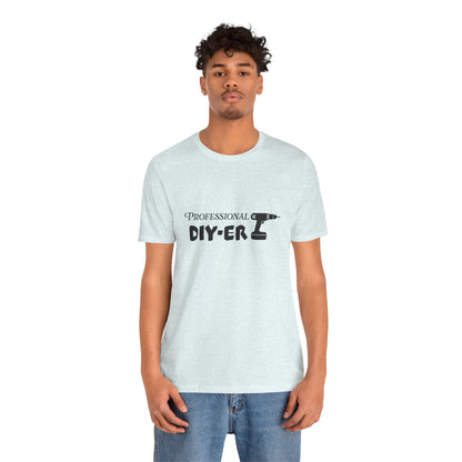 Professional DIY-er T Shirt