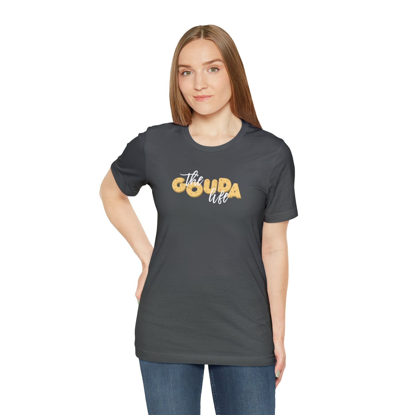 The Gouda Life T Shirt