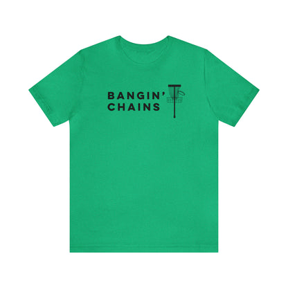 Bangin' Chains T Shirt