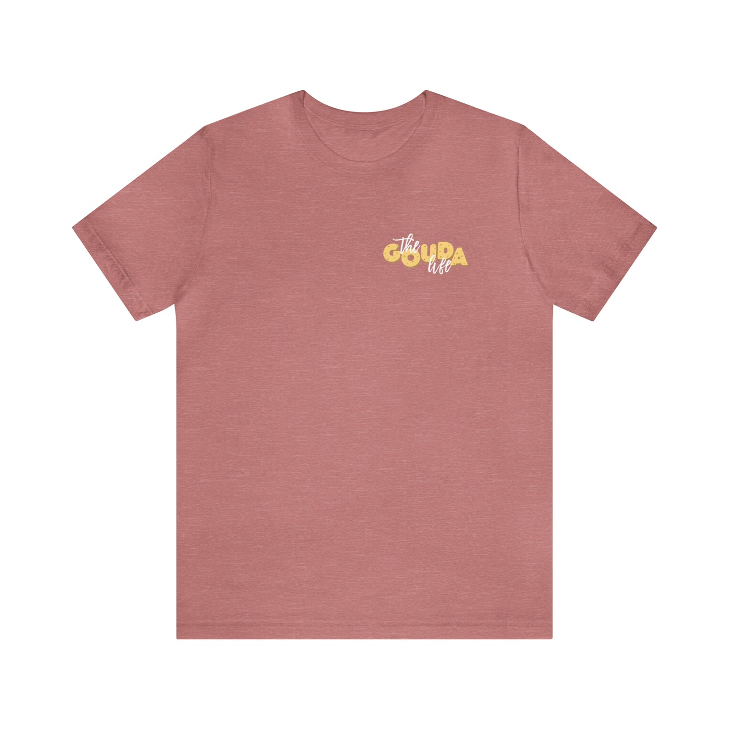 The Gouda Life T Shirt (pocket design)