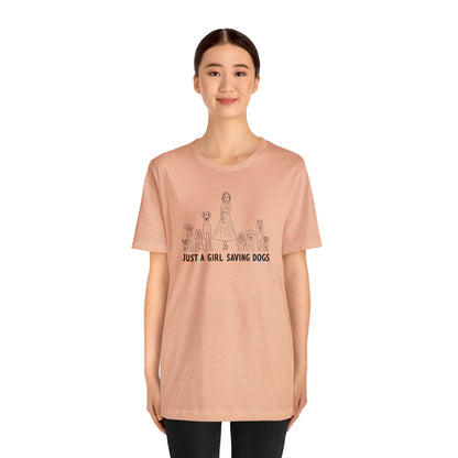 Just a Girl Saving Dogs Sketch T Shirt