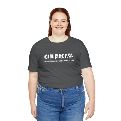 Chupacasa T Shirt