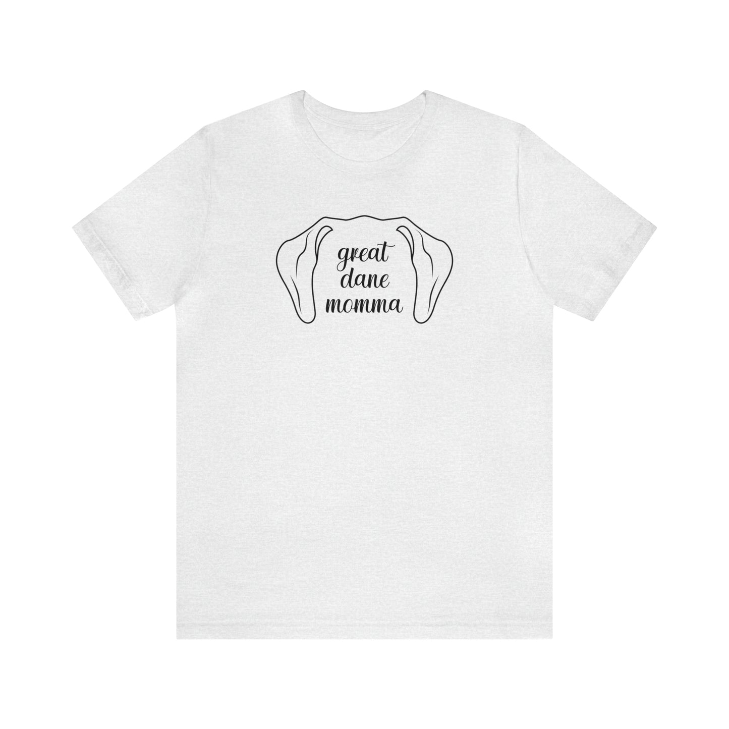 Great Dane Momma Ears T Shirt