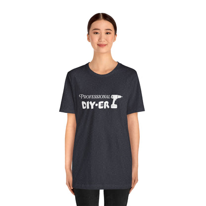 Professional DIY-er T Shirt