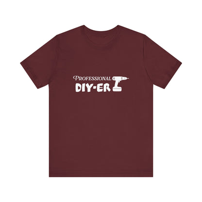 Professional DIY-er T Shirt