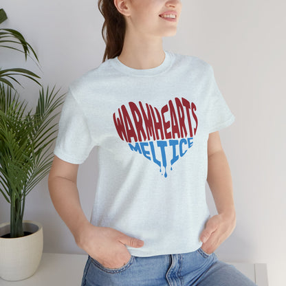 Warm Hearts Melt Ice T Shirt