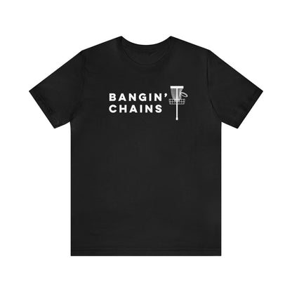 Bangin' Chains T Shirt