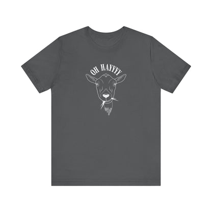 Oh Hayyyy T Shirt