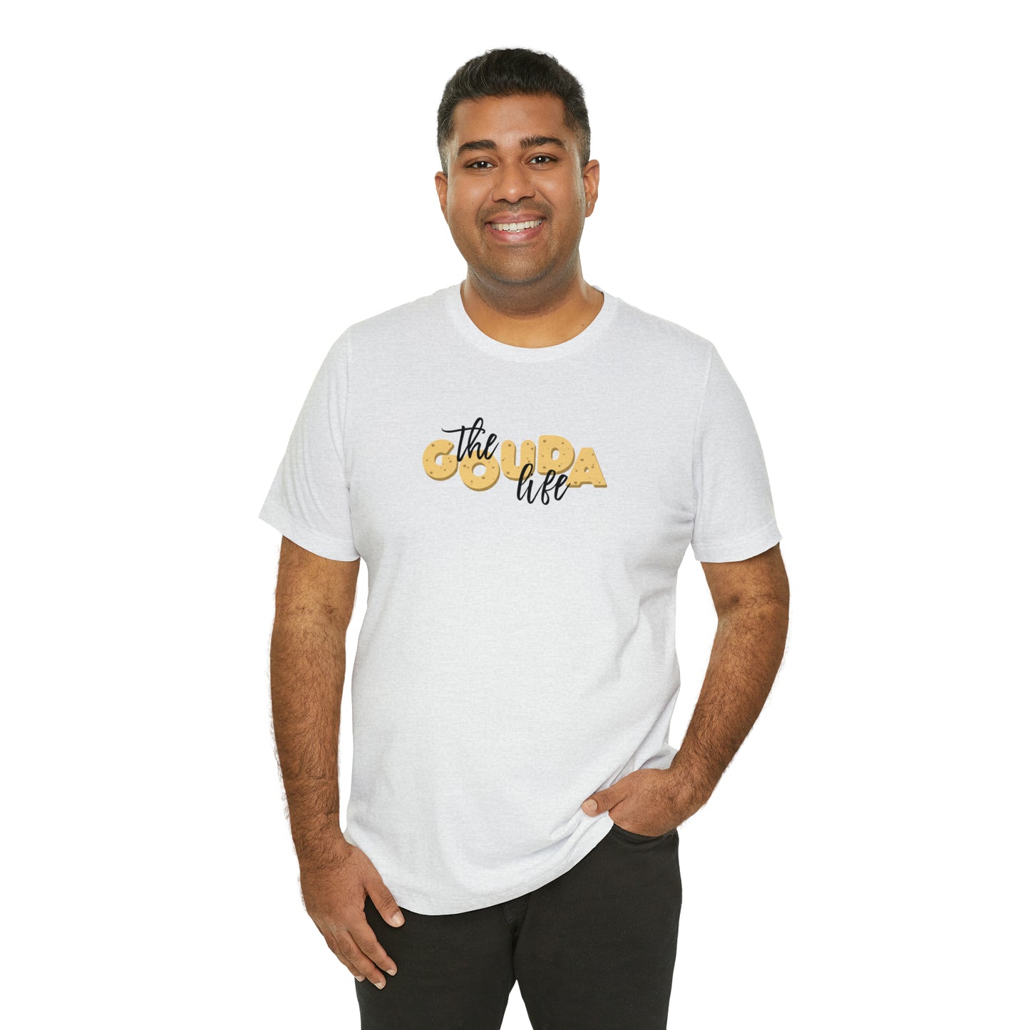 The Gouda Life T Shirt