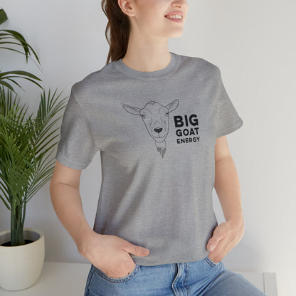 Big Goat Energy T Shirt