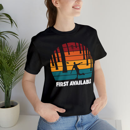 First Available Tree T Shirt