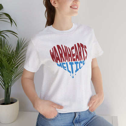 Warm Hearts Melt Ice T Shirt