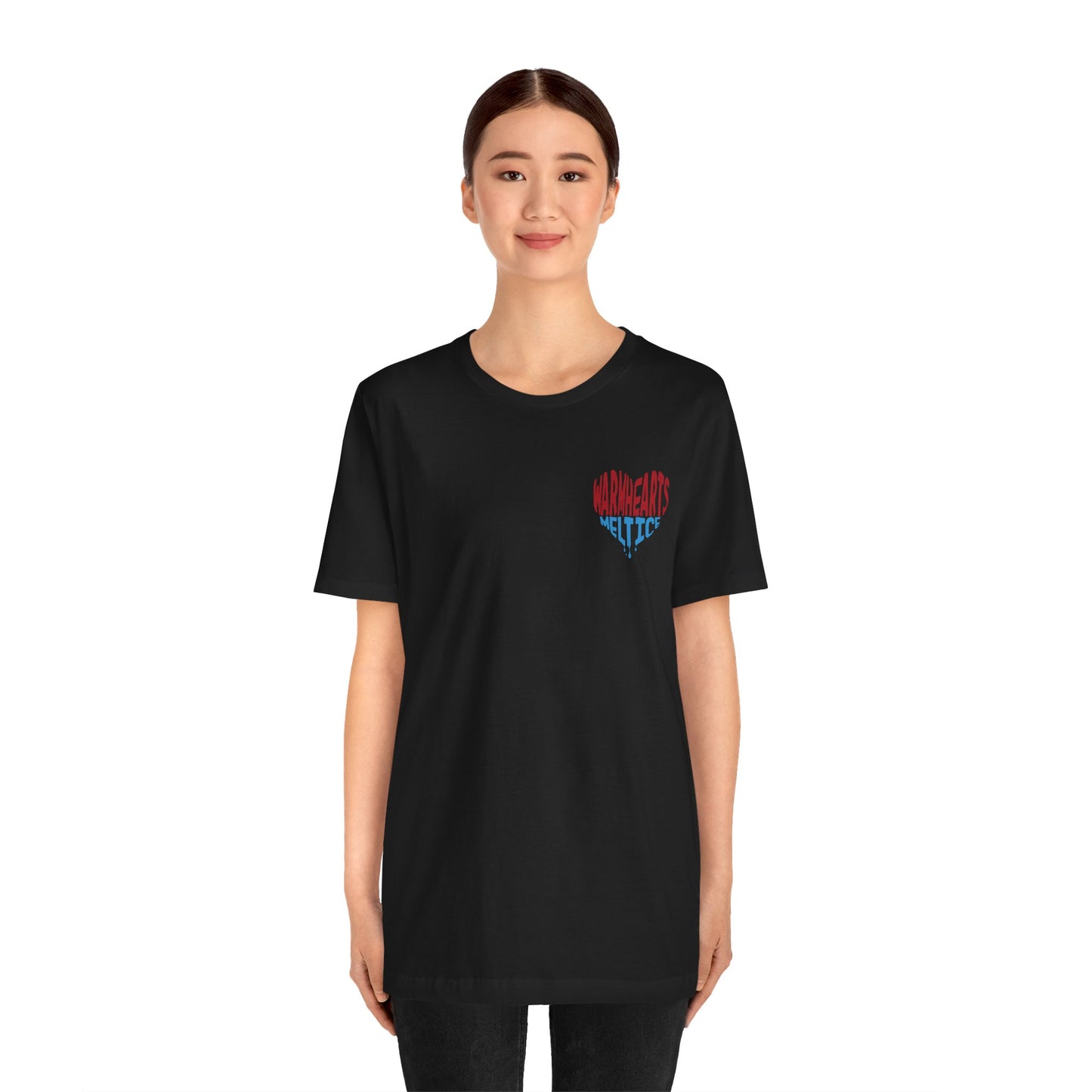 Warm Hearts Melt Ice T Shirt (pocket design)