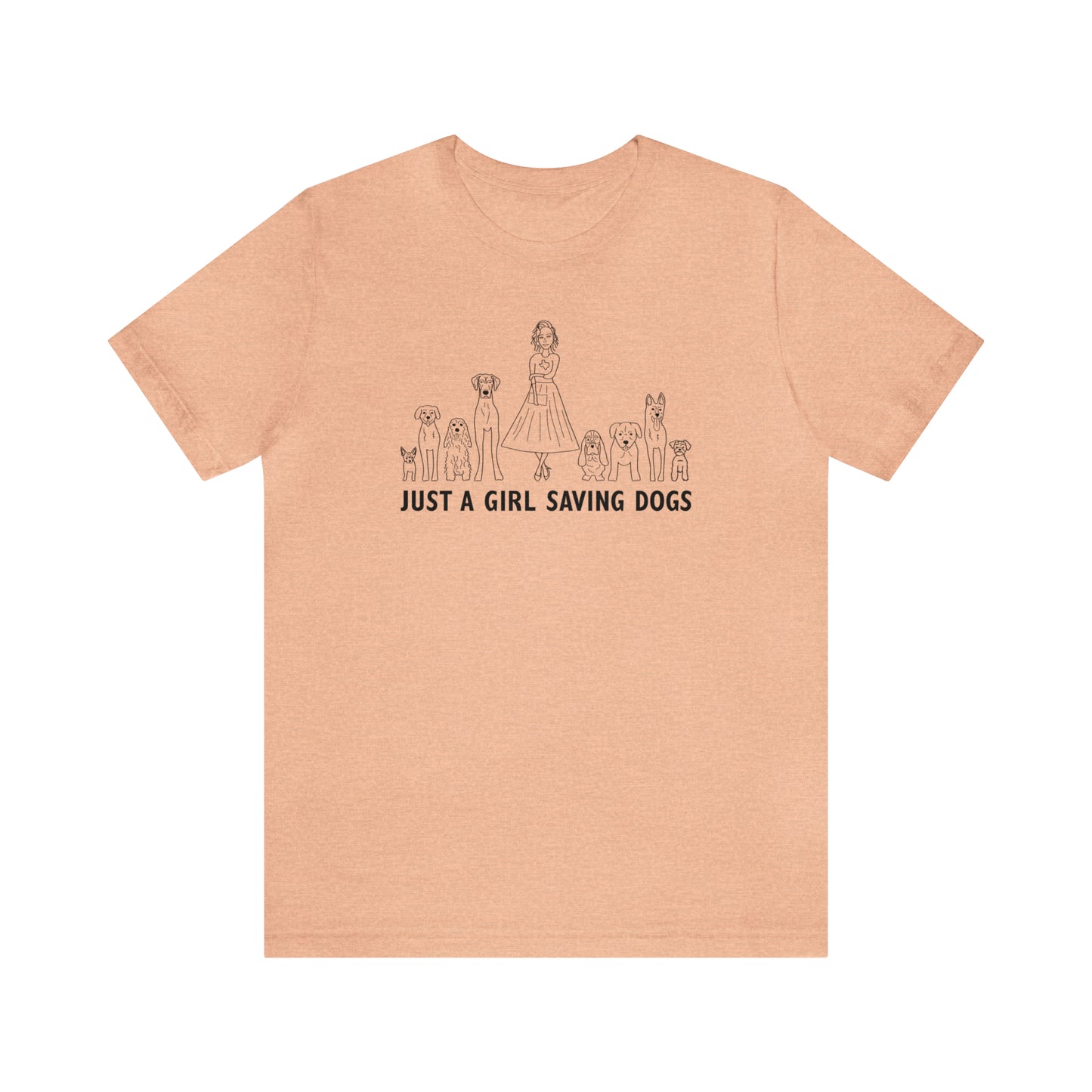 Just a Girl Saving Dogs Sketch T Shirt