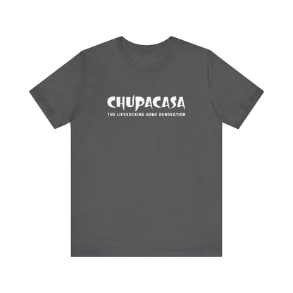Chupacasa T Shirt