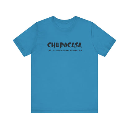 Chupacasa T Shirt