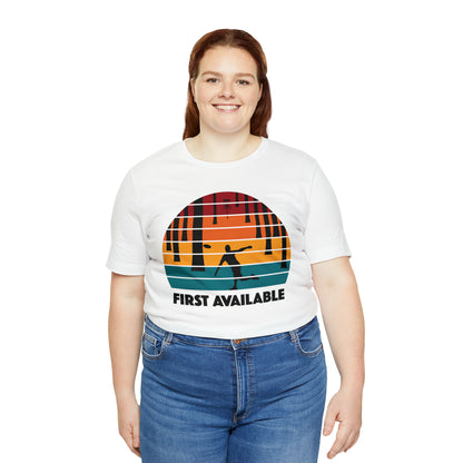 First Available Tree T Shirt