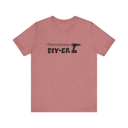 Professional DIY-er T Shirt