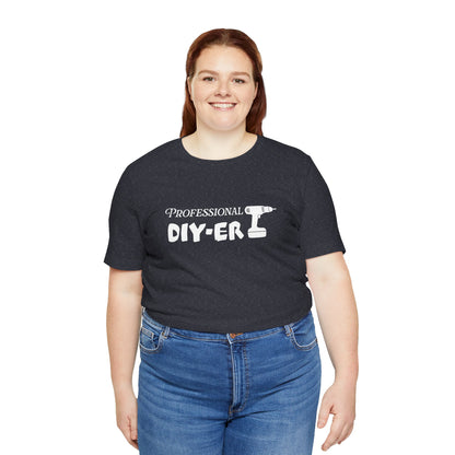 Professional DIY-er T Shirt
