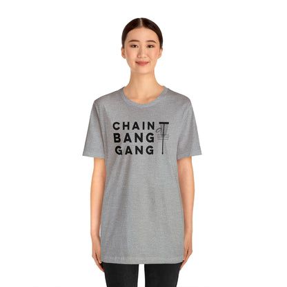 Chain Bang Gang T Shirt