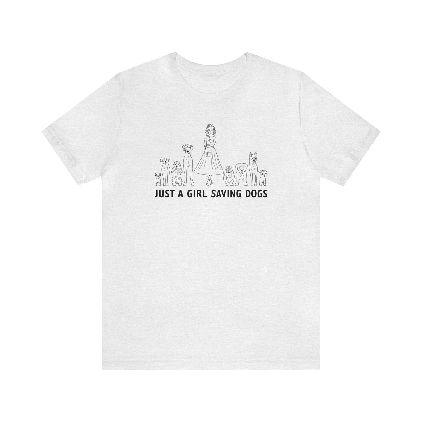 Just a Girl Saving Dogs Sketch T Shirt