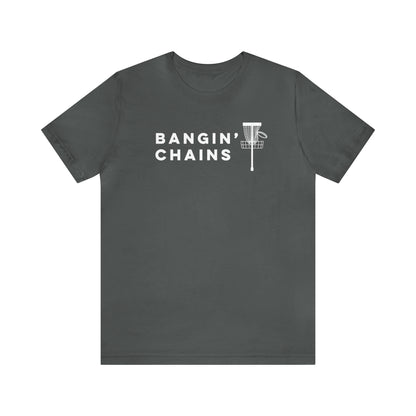 Bangin' Chains T Shirt