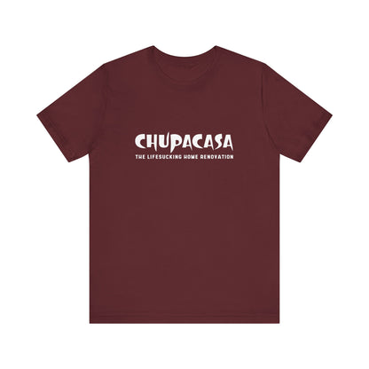 Chupacasa T Shirt