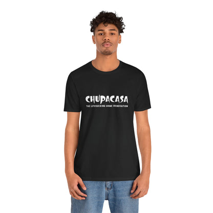 Chupacasa T Shirt