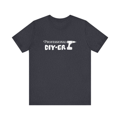 Professional DIY-er T Shirt