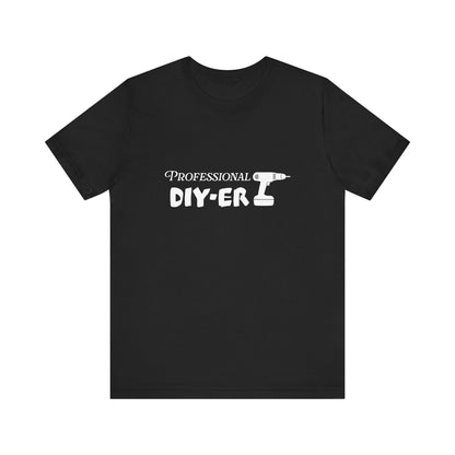 Professional DIY-er T Shirt