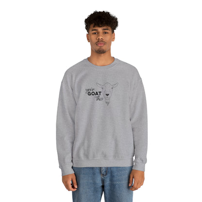 You've Goat This Unisex Heavy Blend™ Crewneck Sweatshirt