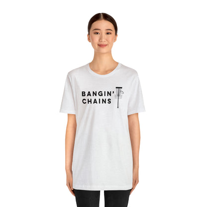 Bangin' Chains T Shirt