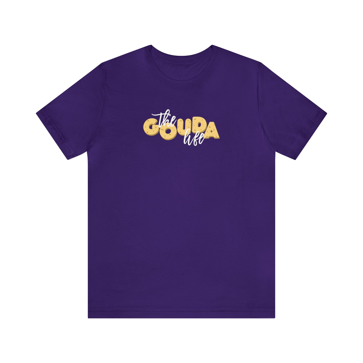 The Gouda Life T Shirt