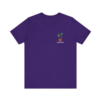 I Can Dig It T Shirt (pocket design)