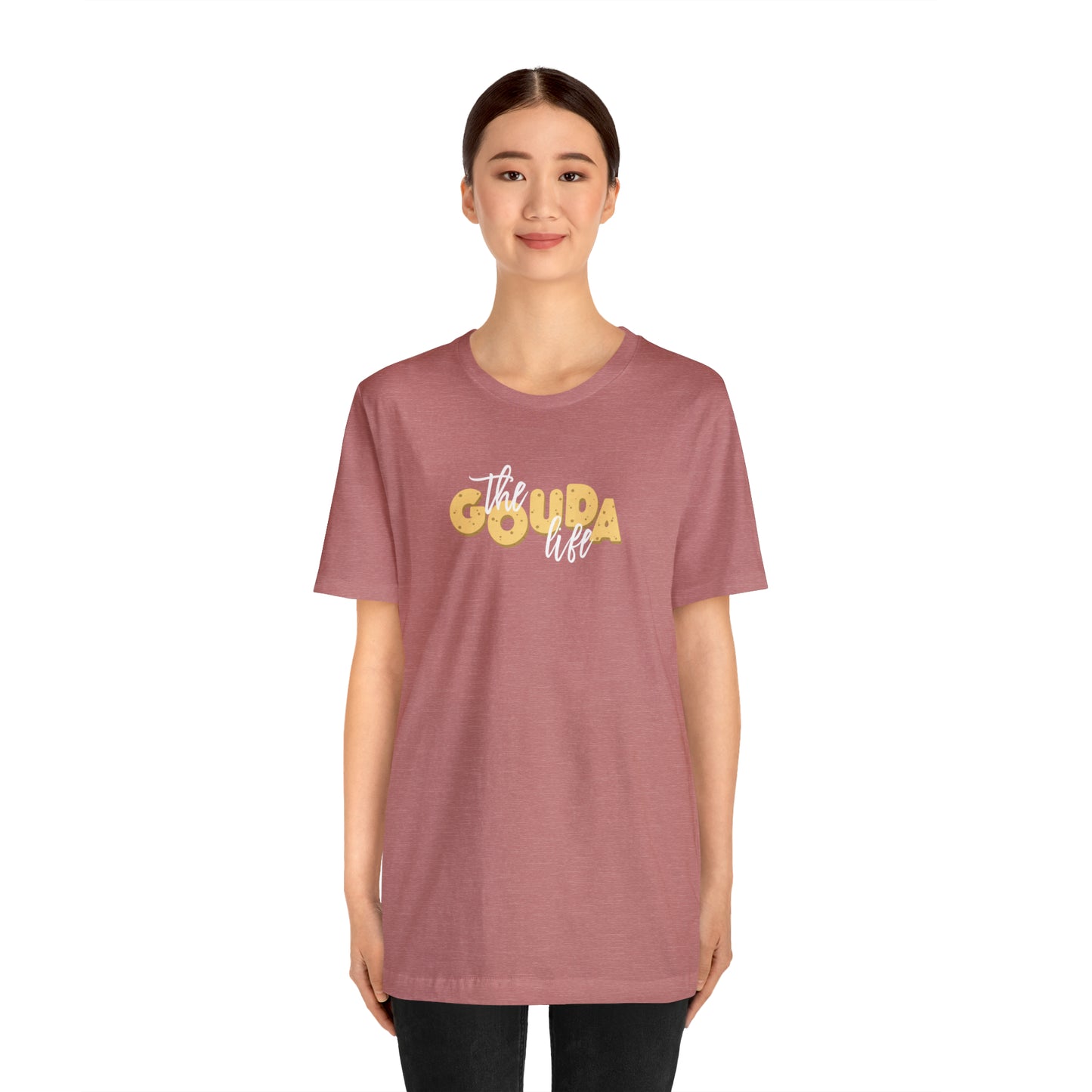 The Gouda Life T Shirt