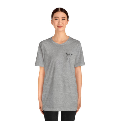 That'll Do Pig T Shirt (pocket design)