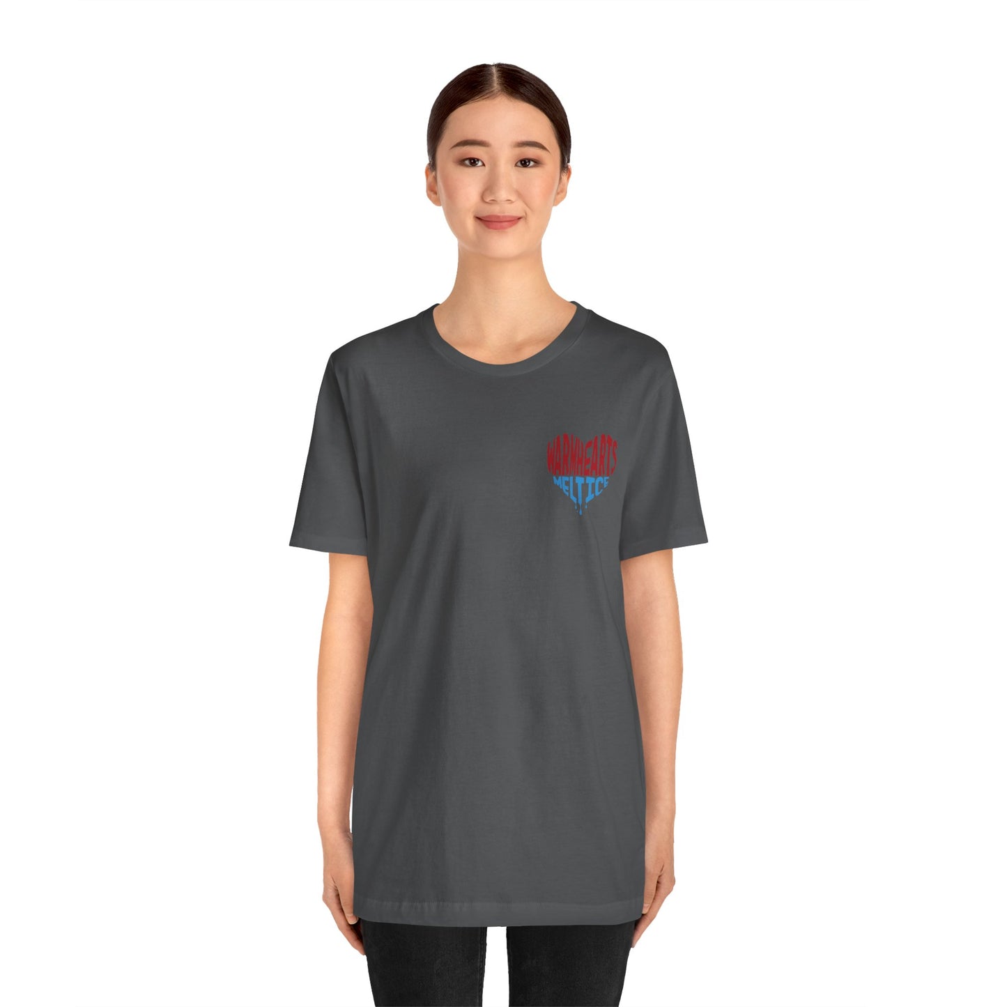 Warm Hearts Melt Ice T Shirt (pocket design)