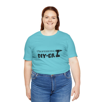 Professional DIY-er T Shirt