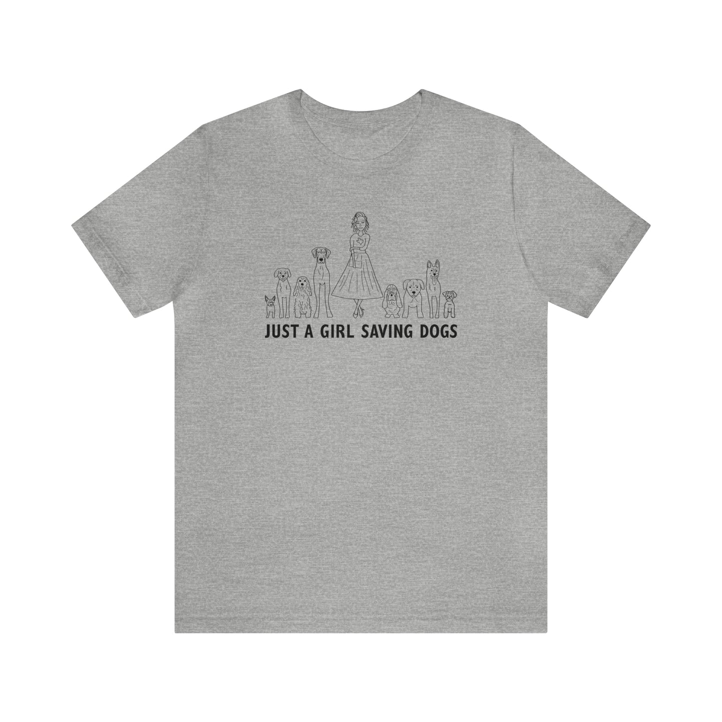 Just a Girl Saving Dogs Sketch T Shirt